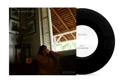 Kelissa Double Single - Way You Make Me Feel / I Don't Even Know - 7'' Vinyl